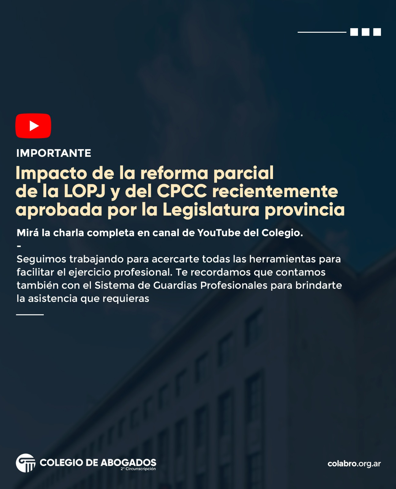 Impacto de la reforma parcial de la LOPJ y del CPCC recientemente aprobada por la Legislatura provincial Mirá la charla completa en canal de YouTube del Colegio.